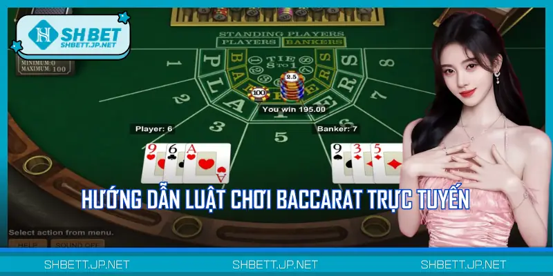 Luật chơi Baccarat đầy đủ