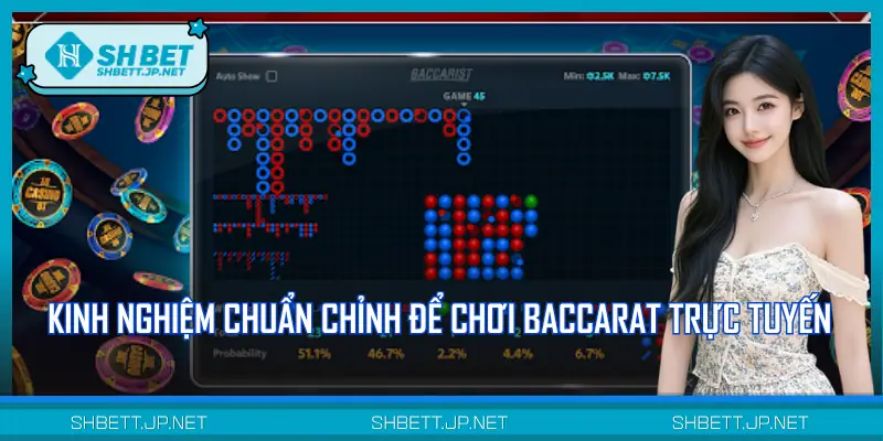 Vài mẹo chơi Baccarat trực tuyến thắng lớn