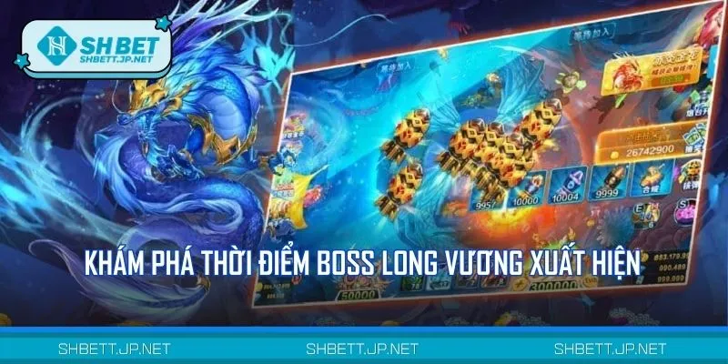 Nắm rõ những mốc thời gian vàng trong bắn cá Long Vương