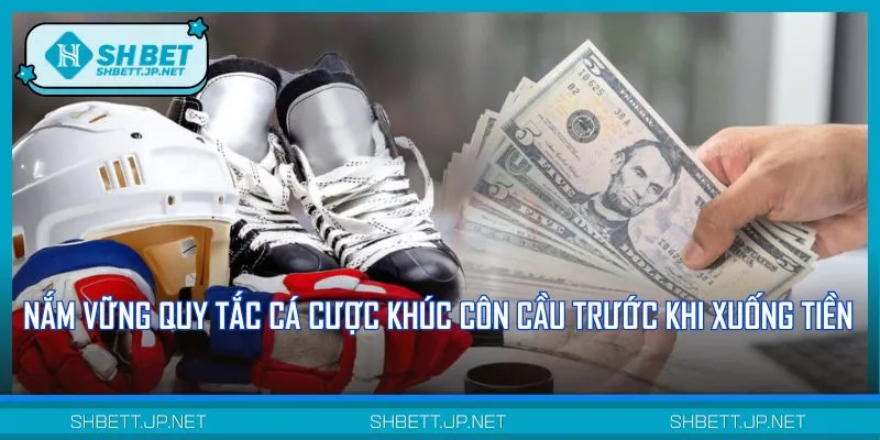 Cá cược khúc côn cầu áp dụng quy tắc chơi theo tiêu chuẩn quốc tế