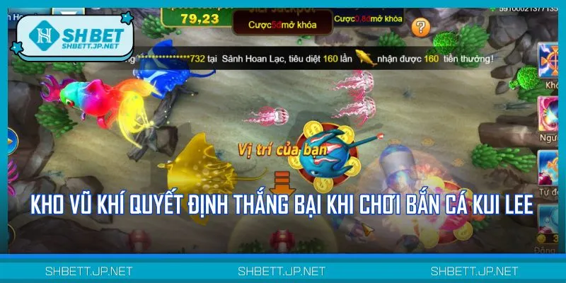 Kho vũ khí trong bắn cá Kui Lee có tính sát thương cực cao