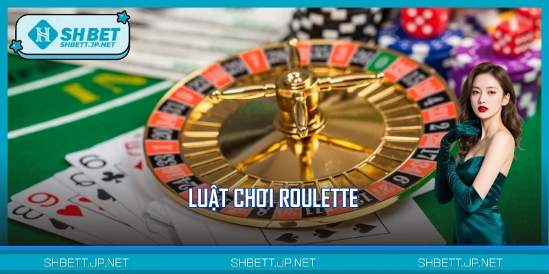 Luật Chơi Roulette Nâng Cao Tại SHBET Cho Người Mới