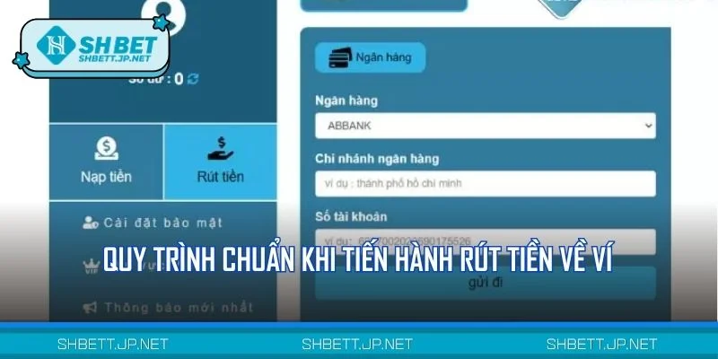 Quy trình chuẩn khi tiến hành rút tiền về ví