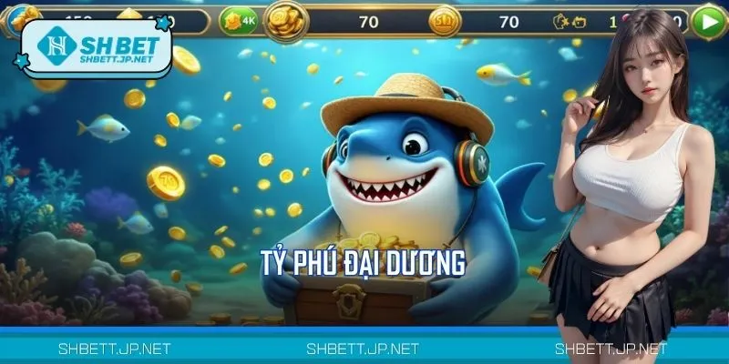 Tỷ Phú Đại Dương: Săn Boss Khủng, Trúng Thưởng Lớn Tại SHBET